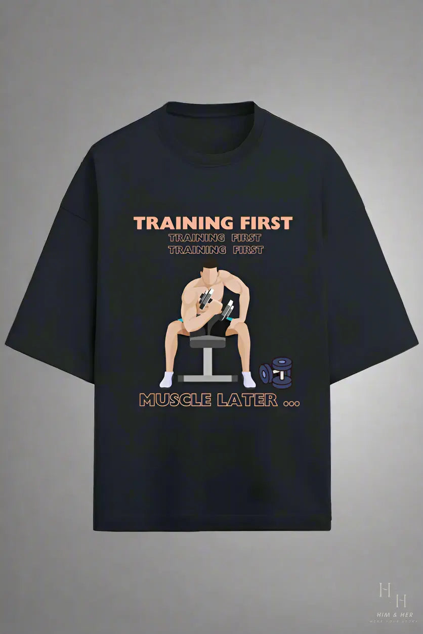 TRAINING FIRST GYM OVERSIZED T -SHIRT HIM & HER